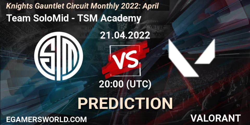 Prognose für das Spiel Team SoloMid VS TSM Academy. 21.04.22. VALORANT - Knights Gauntlet Circuit Monthly 2022: April