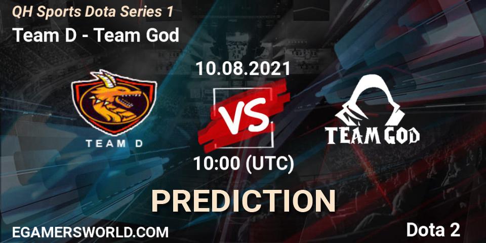 Prognose für das Spiel Team D VS Team God. 10.08.2021 at 10:28. Dota 2 - QH Sports Dota Series 1
