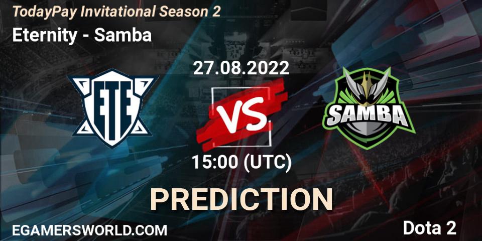 Prognose für das Spiel Eternity VS Samba. 29.08.2022 at 17:05. Dota 2 - TodayPay Invitational Season 2