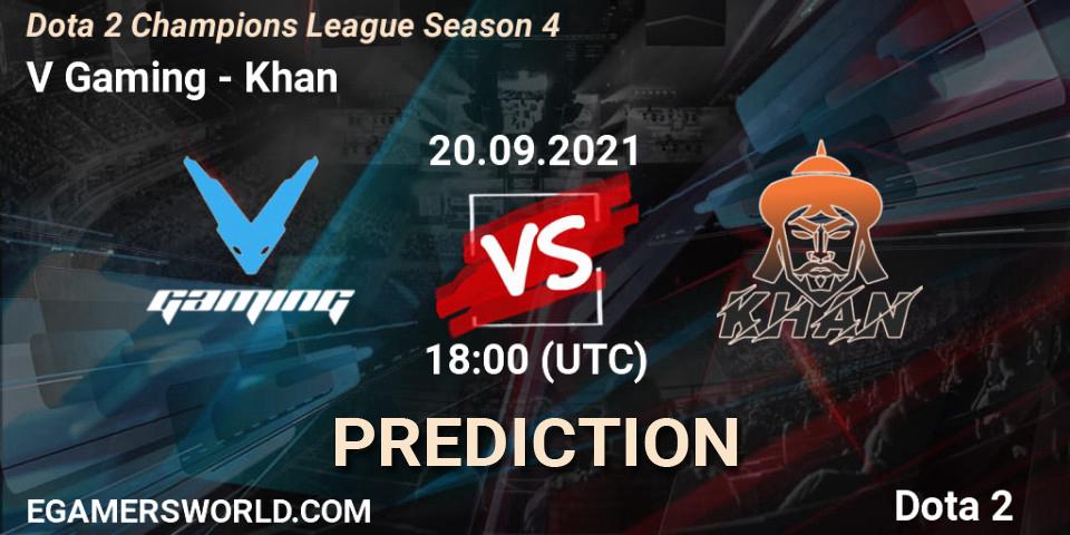 Prognose für das Spiel V Gaming VS Khan. 20.09.2021 at 18:07. Dota 2 - Dota 2 Champions League Season 4