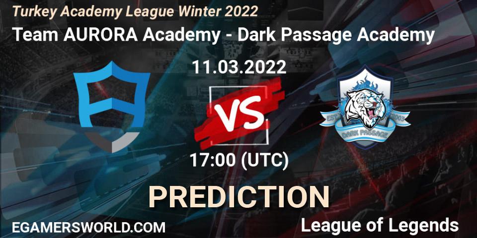 Prognose für das Spiel Team AURORA Academy VS Dark Passage Academy. 11.03.22. LoL - Turkey Academy League Winter 2022