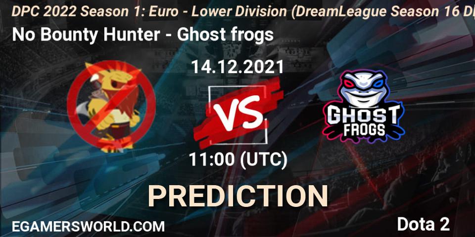 Prognose für das Spiel No Bounty Hunter VS Ghost frogs. 14.12.2021 at 10:55. Dota 2 - DPC 2022 Season 1: Euro - Lower Division (DreamLeague Season 16 DPC WEU)