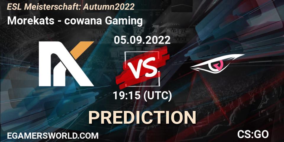 Prognose für das Spiel Morekats VS cowana Gaming. 05.09.2022 at 19:15. Counter-Strike (CS2) - ESL Meisterschaft: Autumn 2022