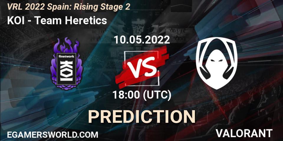 Prognose für das Spiel KOI VS Team Heretics. 10.05.2022 at 19:05. VALORANT - VRL 2022 Spain: Rising Stage 2