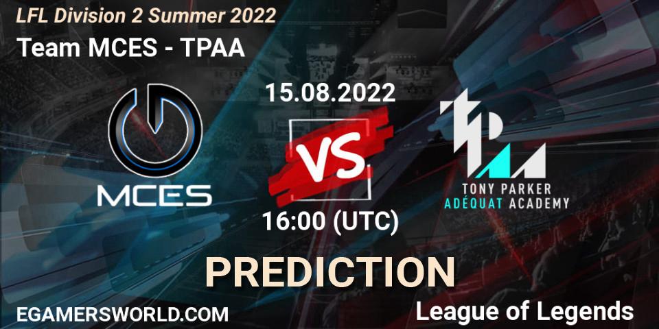 Prognose für das Spiel Team MCES VS TPAA. 15.08.22. LoL - LFL Division 2 Summer 2022