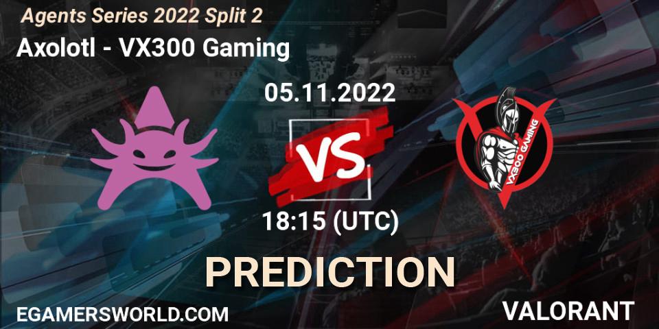 Prognose für das Spiel Axolotl VS VX300 Gaming. 05.11.22. VALORANT - Agents Series 2022 Split 2