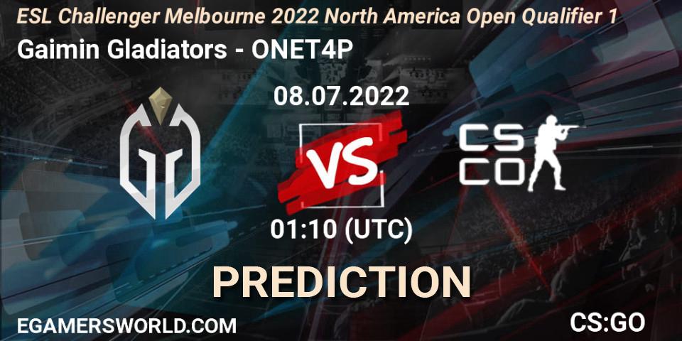 Prognose für das Spiel Gaimin Gladiators VS ONET4P. 08.07.2022 at 01:10. Counter-Strike (CS2) - ESL Challenger Melbourne 2022 North America Open Qualifier 1