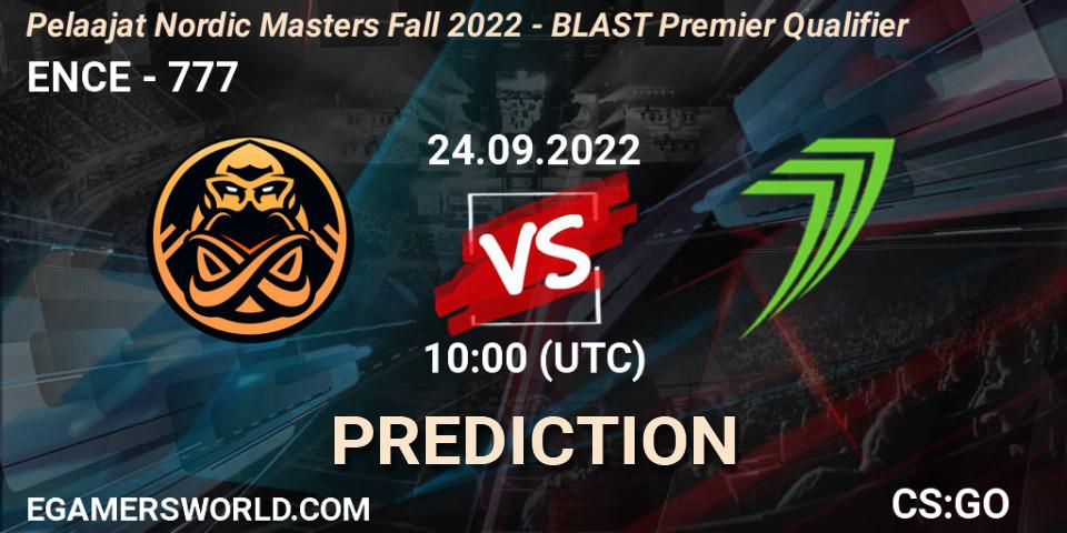 Prognose für das Spiel ENCE VS 777. 24.09.2022 at 10:00. Counter-Strike (CS2) - Pelaajat.com Nordic Masters: Fall 2022