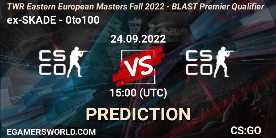 Prognose für das Spiel ex-SKADE VS 0to100. 24.09.2022 at 08:00. Counter-Strike (CS2) - TWR Eastern European Masters: Fall 2022