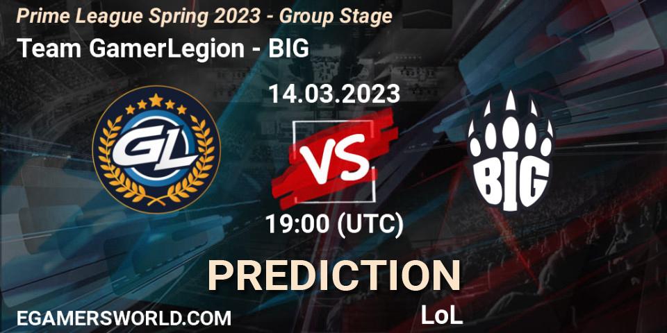 Prognose für das Spiel Team GamerLegion VS BIG. 14.03.2023 at 17:00. LoL - Prime League Spring 2023 - Group Stage