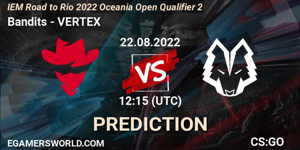 Prognose für das Spiel Bandits VS VERTEX. 22.08.22. CS2 (CS:GO) - IEM Road to Rio 2022 Oceania Open Qualifier 2