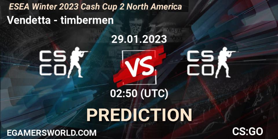 Prognose für das Spiel Vendetta VS timbermen. 29.01.2023 at 02:55. Counter-Strike (CS2) - ESEA Cash Cup: North America - Winter 2023 #2