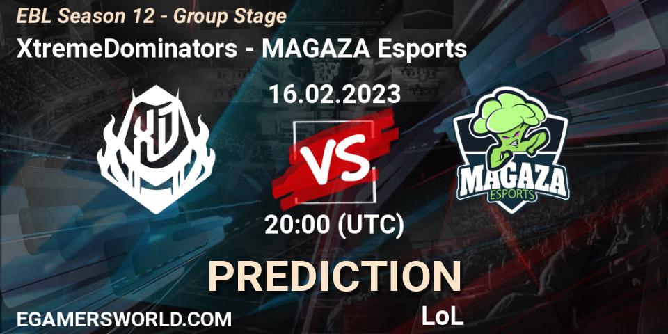 Prognose für das Spiel XtremeDominators VS MAGAZA Esports. 16.02.23. LoL - EBL Season 12 - Group Stage