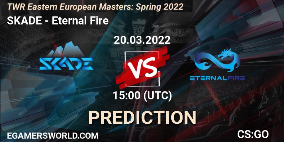 Prognose für das Spiel SKADE VS Eternal Fire. 20.03.2022 at 14:20. Counter-Strike (CS2) - TWR Eastern European Masters: Spring 2022