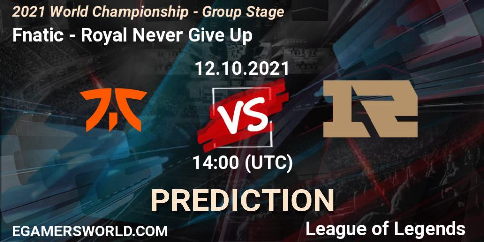 Prognose für das Spiel Fnatic VS Royal Never Give Up. 12.10.21. LoL - 2021 World Championship - Group Stage
