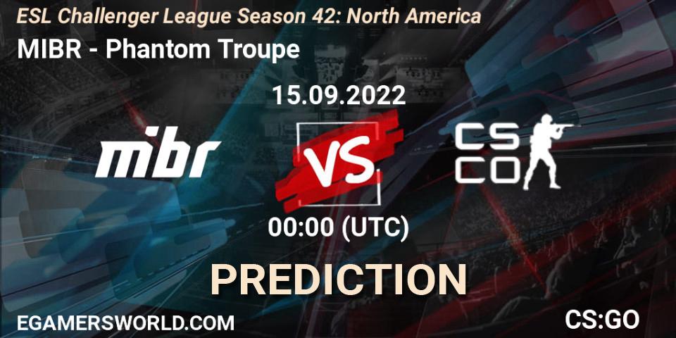 Prognose für das Spiel MIBR VS Phantom Troupe. 15.09.2022 at 00:00. Counter-Strike (CS2) - ESL Challenger League Season 42: North America