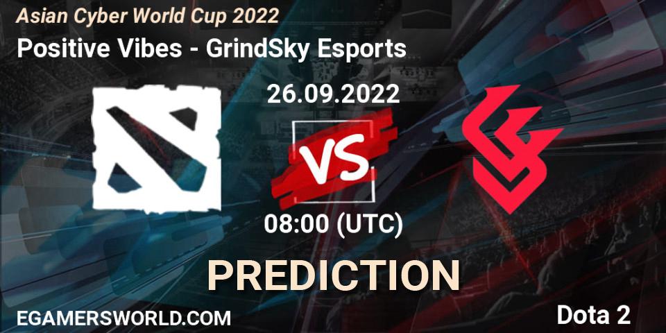Prognose für das Spiel Positive Vibes VS GrindSky Esports. 26.09.2022 at 08:28. Dota 2 - Asian Cyber World Cup 2022
