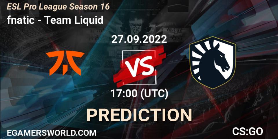 Prognose für das Spiel fnatic VS Team Liquid. 27.09.22. CS2 (CS:GO) - ESL Pro League Season 16