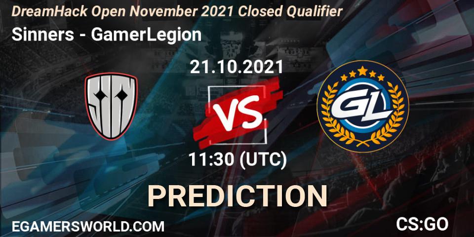 Prognose für das Spiel Sinners VS GamerLegion. 21.10.2021 at 11:30. Counter-Strike (CS2) - DreamHack Open November 2021 Closed Qualifier