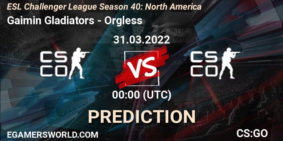Prognose für das Spiel Gaimin Gladiators VS Orgless. 31.03.2022 at 00:00. Counter-Strike (CS2) - ESL Challenger League Season 40: North America