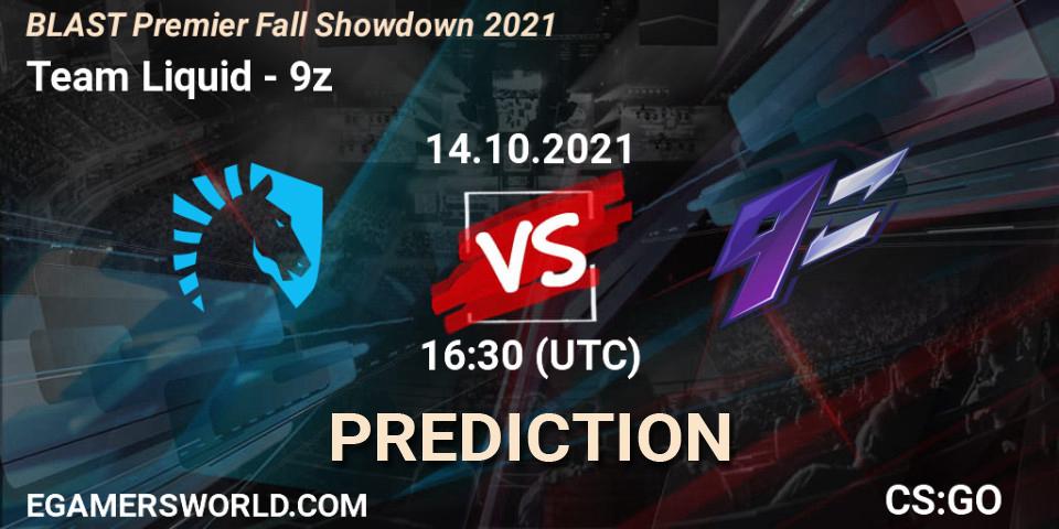 Prognose für das Spiel Team Liquid VS 9z. 14.10.2021 at 16:20. Counter-Strike (CS2) - BLAST Premier Fall Showdown 2021