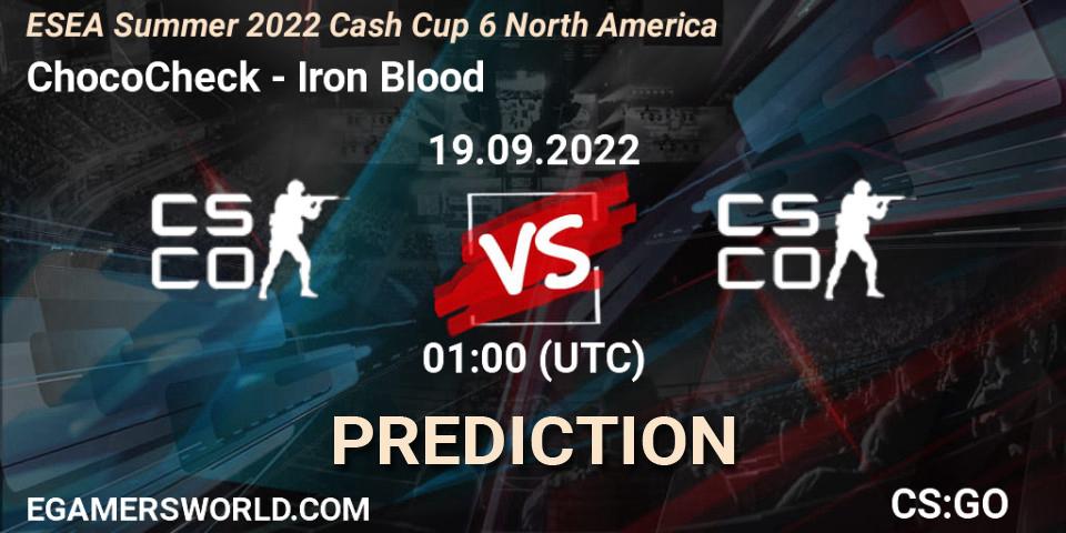 Prognose für das Spiel ChocoCheck VS Iron Blood. 19.09.2022 at 01:00. Counter-Strike (CS2) - ESEA Summer 2022 Cash Cup 6 North America