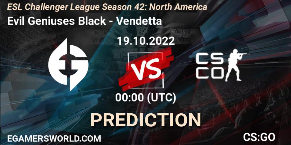 Prognose für das Spiel Evil Geniuses Black VS Vendetta. 19.10.2022 at 00:00. Counter-Strike (CS2) - ESL Challenger League Season 42: North America