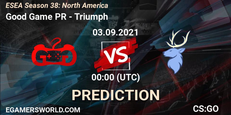 Prognose für das Spiel Good Game PR VS Triumph. 03.09.21. CS2 (CS:GO) - ESEA Season 38: North America 