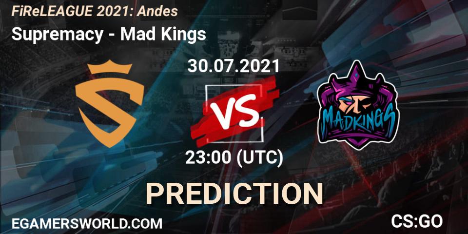 Prognose für das Spiel Supremacy VS Mad Kings. 30.07.21. CS2 (CS:GO) - FiReLEAGUE 2021: Andes