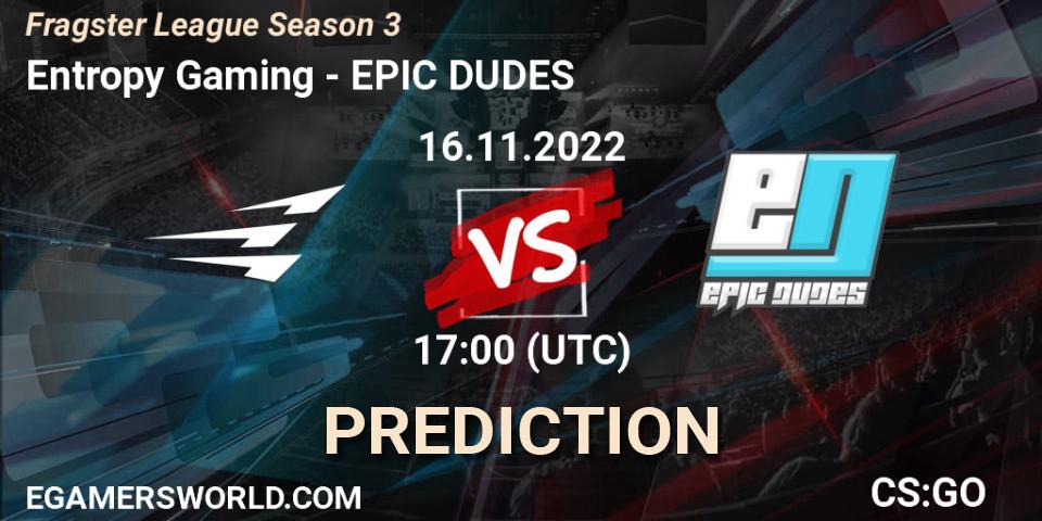 Prognose für das Spiel Entropy Gaming VS EPIC DUDES. 06.12.2022 at 20:00. Counter-Strike (CS2) - Fragster League Season 3
