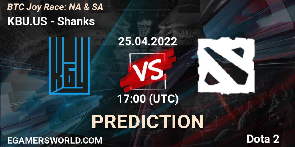 Prognose für das Spiel KBU.US VS Shanks. 25.04.2022 at 17:00. Dota 2 - BTC Joy Race: NA & SA