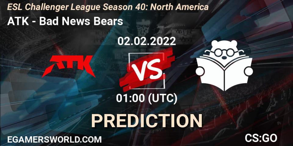 Prognose für das Spiel ATK VS Bad News Bears. 02.02.22. CS2 (CS:GO) - ESL Challenger League Season 40: North America