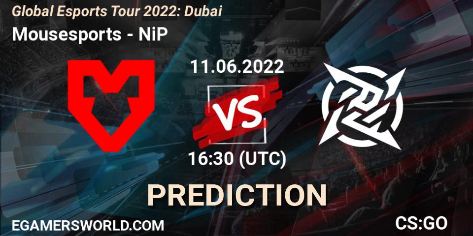 Prognose für das Spiel Mousesports VS NiP. 11.06.22. CS2 (CS:GO) - Global Esports Tour 2022: Dubai