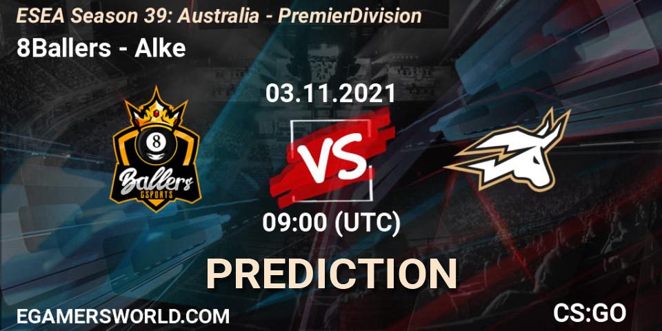 Prognose für das Spiel 8Ballers VS Alke. 03.11.21. CS2 (CS:GO) - ESEA Season 39: Australia - Premier Division