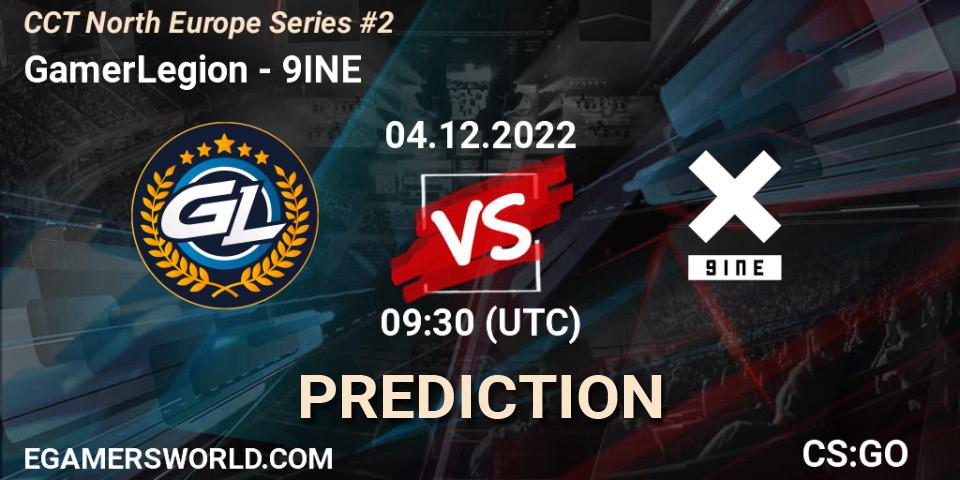 Prognose für das Spiel GamerLegion VS 9INE. 04.12.2022 at 09:30. Counter-Strike (CS2) - CCT North Europe Series #2