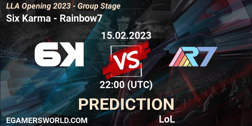 Prognose für das Spiel Six Karma VS Rainbow7. 15.02.23. LoL - LLA Opening 2023 - Group Stage