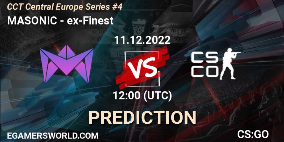 Prognose für das Spiel MASONIC VS ex-Finest. 11.12.22. CS2 (CS:GO) - CCT Central Europe Series #4