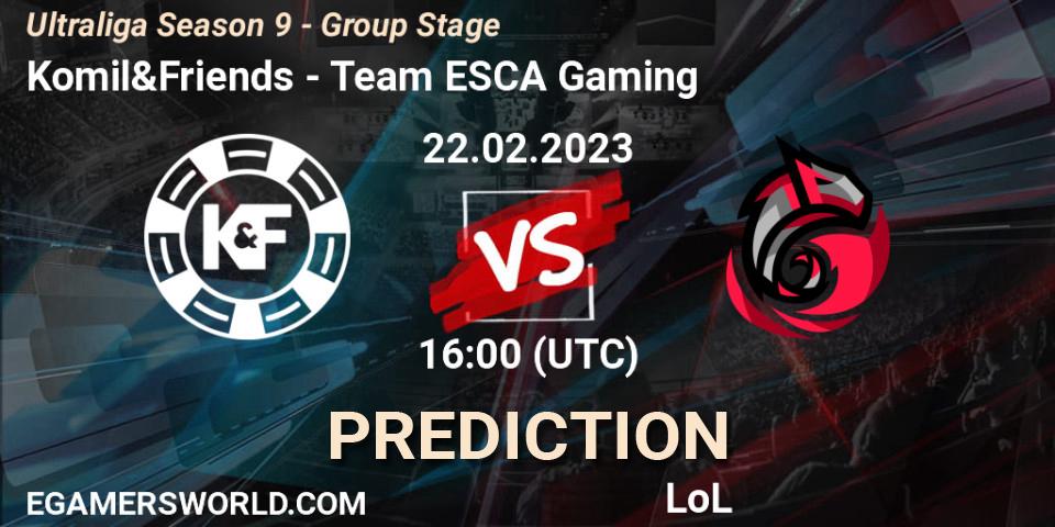 Prognose für das Spiel Komil&Friends VS Team ESCA Gaming. 27.02.23. LoL - Ultraliga Season 9 - Group Stage