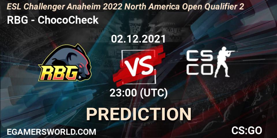 Prognose für das Spiel RBG VS ChocoCheck. 02.12.2021 at 23:00. Counter-Strike (CS2) - ESL Challenger Anaheim 2022 North America Open Qualifier 2