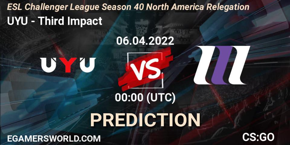Prognose für das Spiel UYU VS Third Impact. 06.04.22. CS2 (CS:GO) - ESL Challenger League Season 40 North America Relegation
