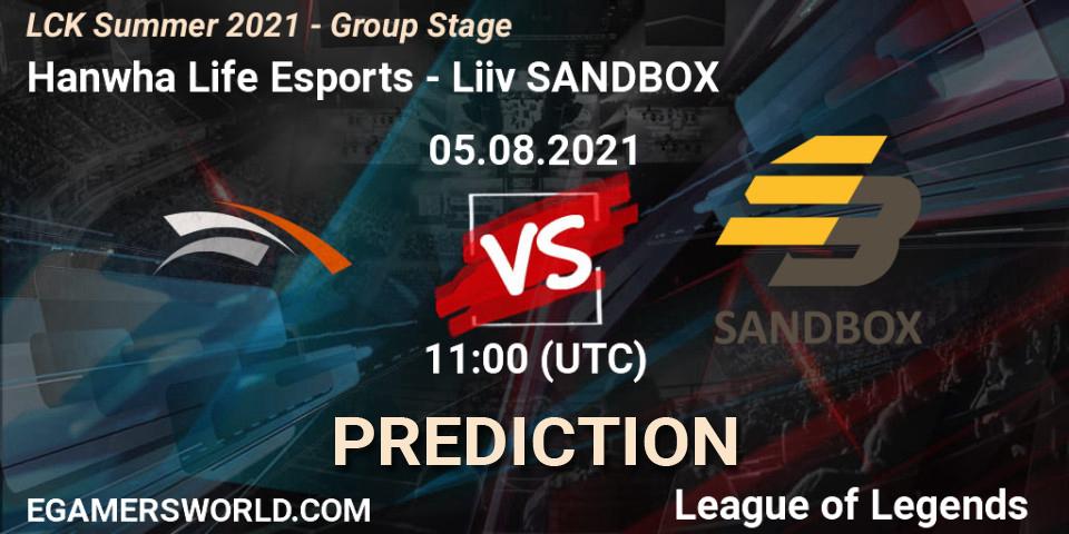 Prognose für das Spiel Hanwha Life Esports VS Liiv SANDBOX. 05.08.21. LoL - LCK Summer 2021 - Group Stage