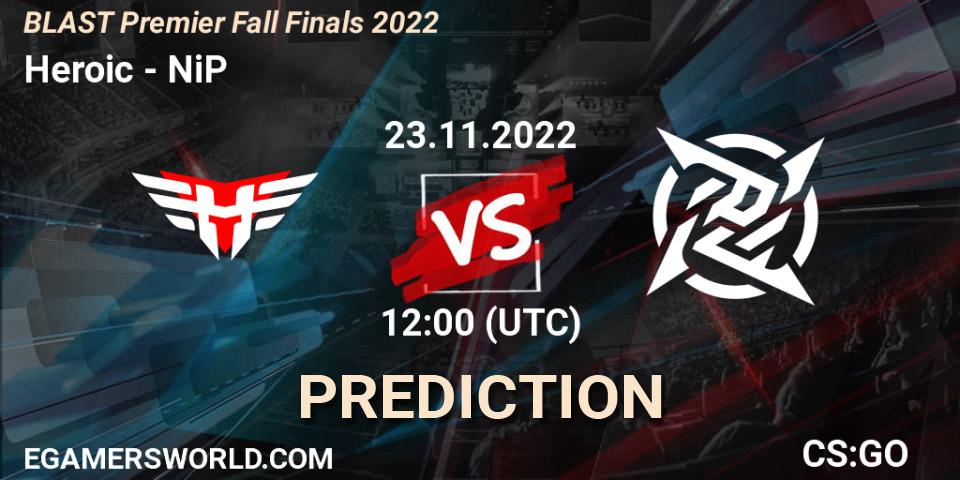 Prognose für das Spiel Heroic VS NiP. 23.11.22. CS2 (CS:GO) - BLAST Premier Fall Finals 2022