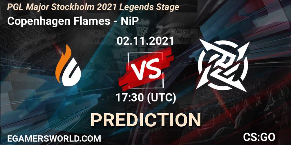Prognose für das Spiel Copenhagen Flames VS NiP. 02.11.2021 at 18:30. Counter-Strike (CS2) - PGL Major Stockholm 2021 Legends Stage
