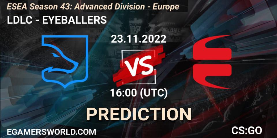 Prognose für das Spiel LDLC VS EYEBALLERS. 23.11.22. CS2 (CS:GO) - ESEA Season 43: Advanced Division - Europe