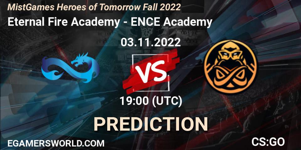 Prognose für das Spiel Eternal Fire Academy VS ENCE Academy. 03.11.2022 at 19:25. Counter-Strike (CS2) - MistGames Heroes of Tomorrow Fall 2022