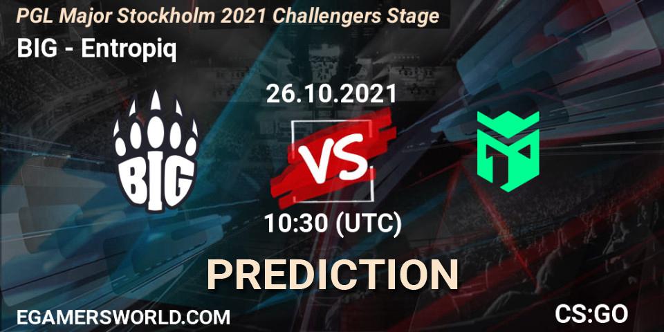 Prognose für das Spiel BIG VS Entropiq. 26.10.2021 at 11:20. Counter-Strike (CS2) - PGL Major Stockholm 2021 Challengers Stage