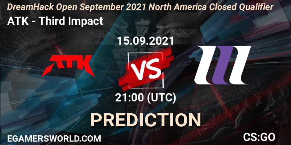 Prognose für das Spiel ATK VS Third Impact. 15.09.2021 at 21:25. Counter-Strike (CS2) - DreamHack Open September 2021 North America Closed Qualifier
