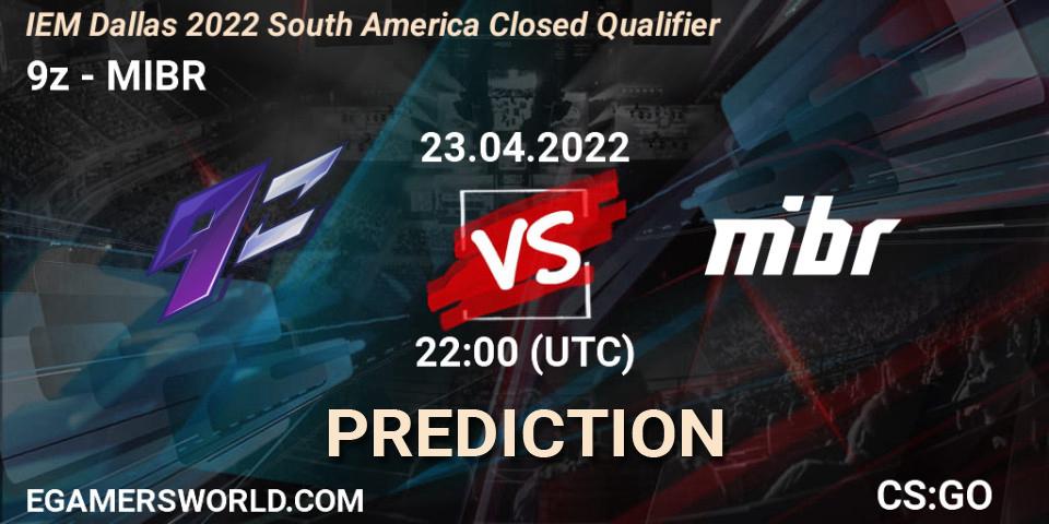 Prognose für das Spiel 9z VS MIBR. 23.04.2022 at 22:25. Counter-Strike (CS2) - IEM Dallas 2022 South America Closed Qualifier