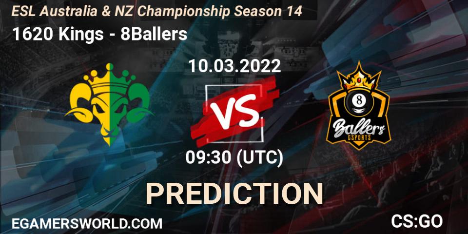 Prognose für das Spiel 1620 Kings VS 8Ballers. 10.03.2022 at 09:30. Counter-Strike (CS2) - ESL ANZ Champs Season 14
