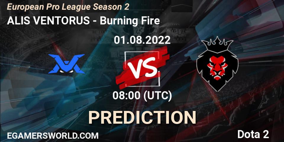 Prognose für das Spiel ALIS VENTORUS VS Burning Fire. 01.08.22. Dota 2 - European Pro League Season 2